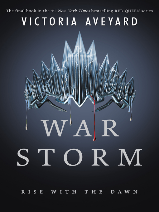 Victoria Aveyard创作的War Storm作品的详细信息 - 可供借阅